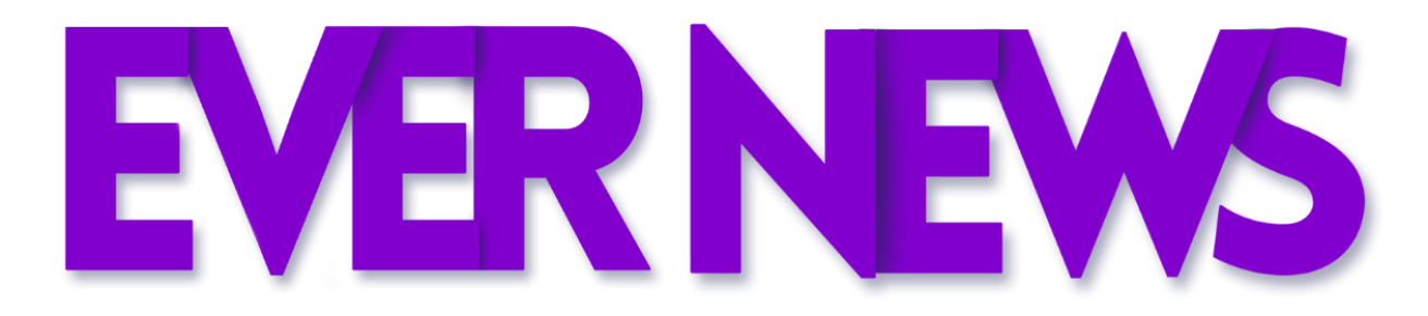 EVER NEWS
