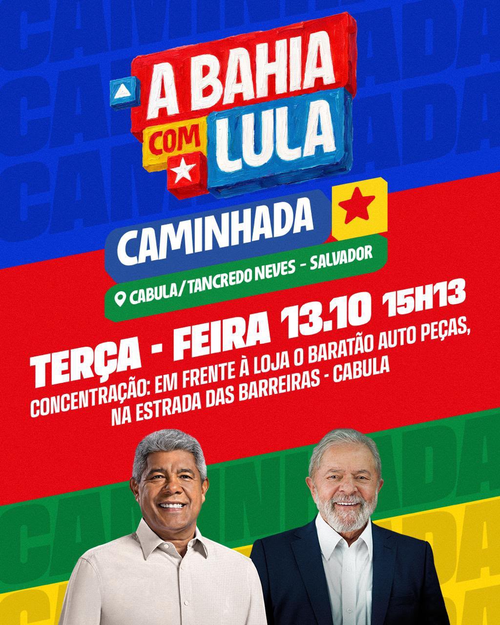 Caminhada "A BAHIA COM LULA"